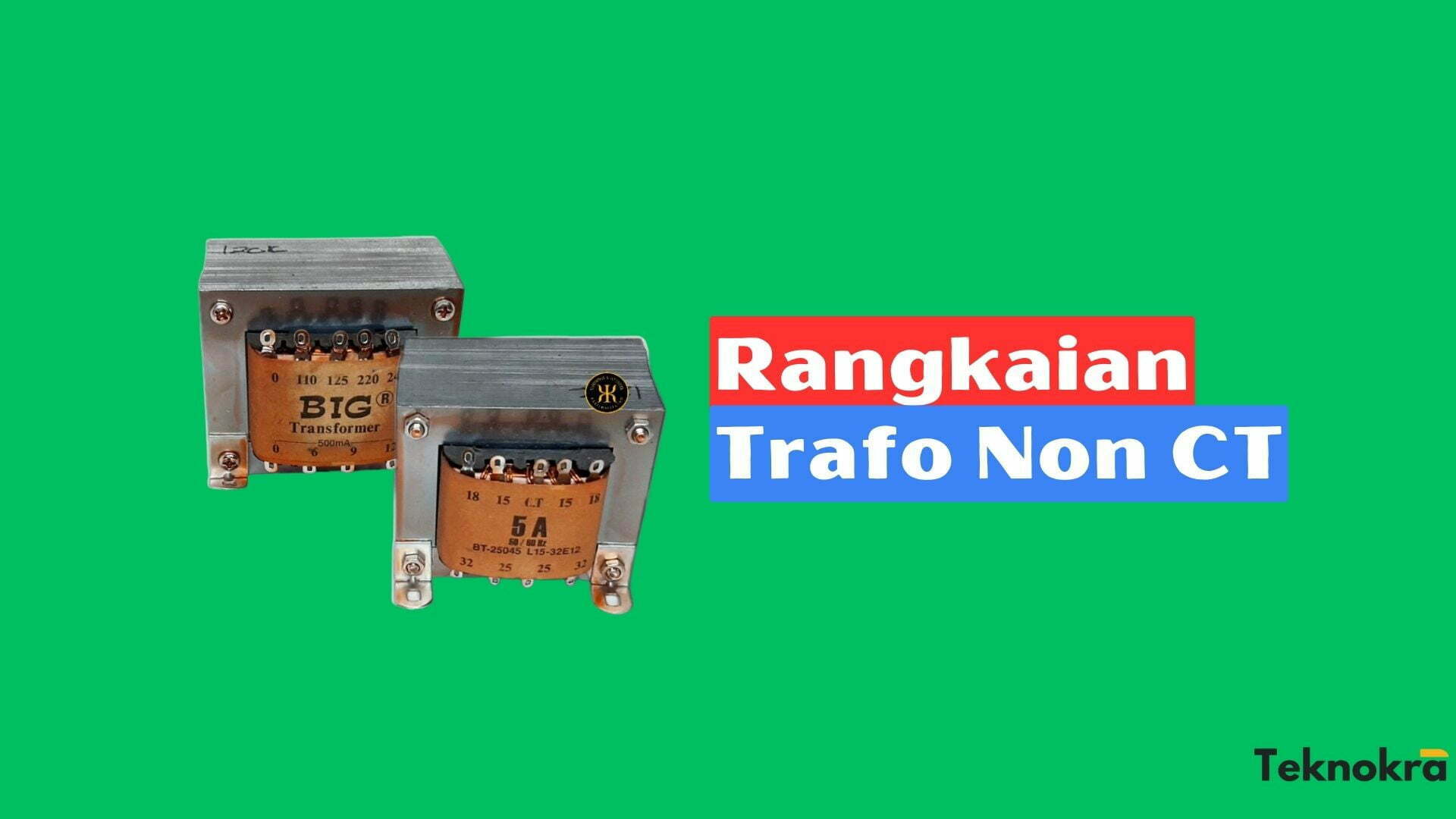 Rangkaian Trafo Non CT