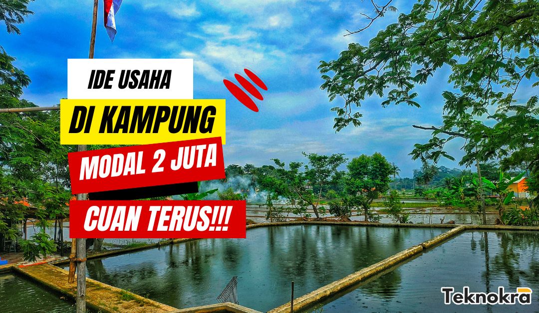 Ide Usaha Di Kampung Modal Juta Cuan Terus Teknokra Com