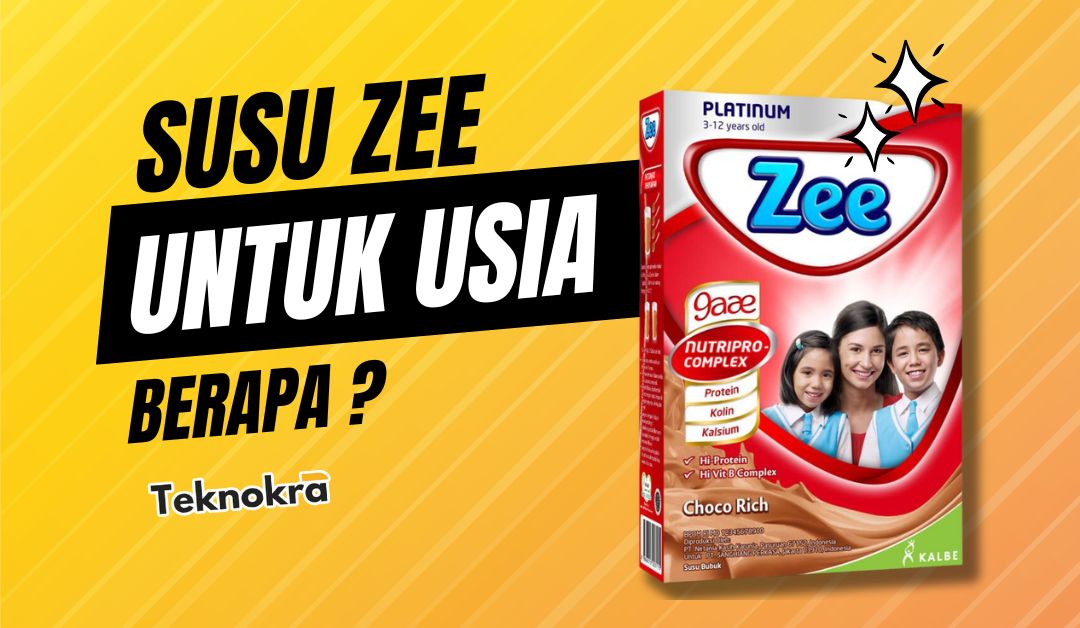 Susu Zee Untuk Usia Berapa