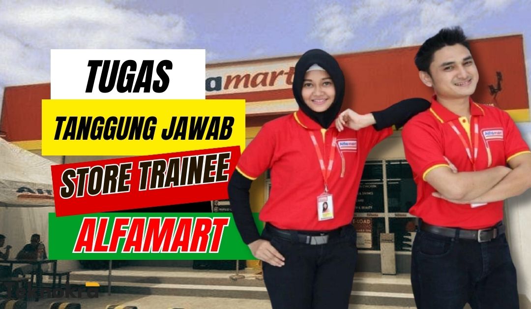 Tugas Seorang Store Trainee di Alfamart