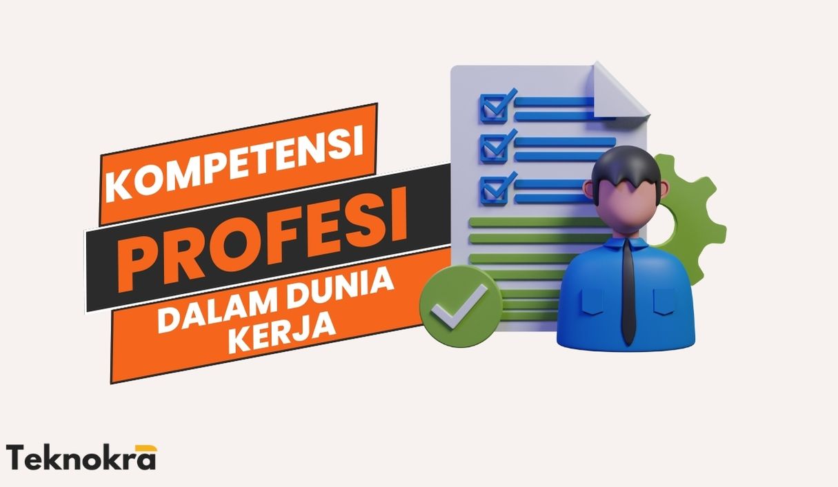 Pentingnya Kompetensi Profesi dalam Dunia Kerja