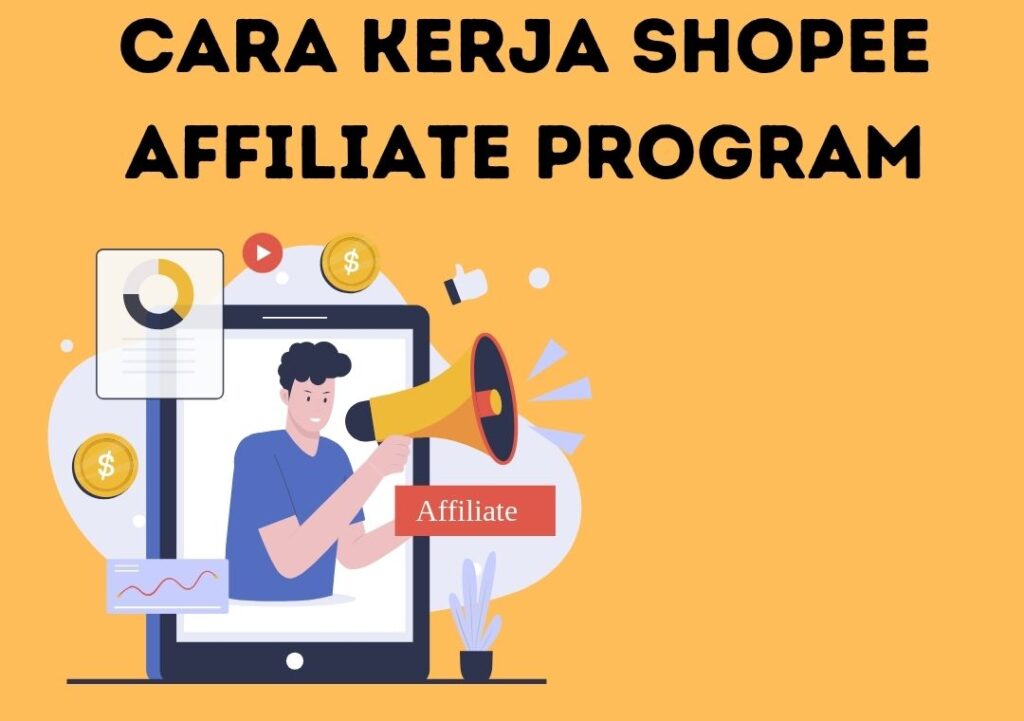 Memahami Cara Kerja Shopee Affiliate