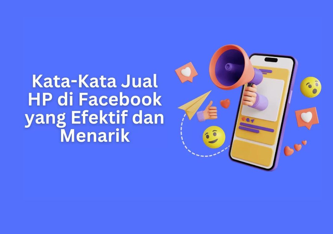 Kata-Kata Jual HP di Facebook