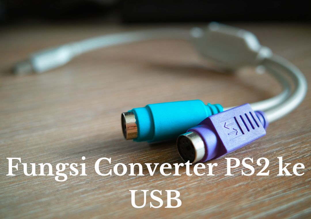 Fungsi Converter PS2 ke USB